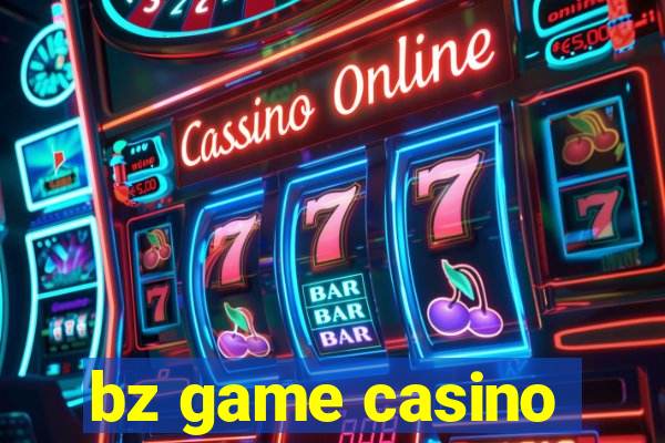 bz game casino